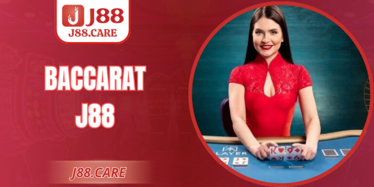 Baccarat J88 – Trải Nghiệm Giải Trí Game Bài Chuẩn Nhất