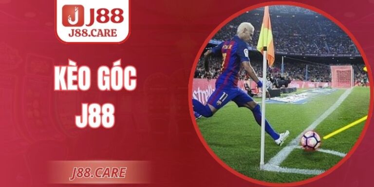 Kèo Góc J88 Và Hướng Soi Tỷ Lệ Hiệu Quả Cho Người Mới