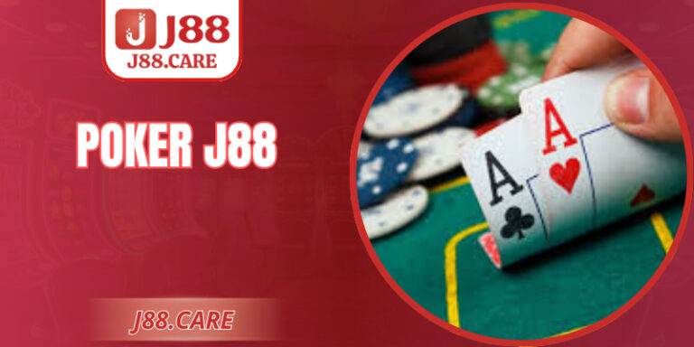 Poker J88 – Trải Nghiệm Đấu Trí Đỉnh Cao Chuẩn Quốc Tế